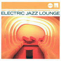 Verve Jazzclub Collection (CD series) - Verve Jazzclub - Trends (CD 6) Electric Jazz Lounge