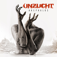 Unzucht - Akephalos (Deluxe Edition) (CD 1)