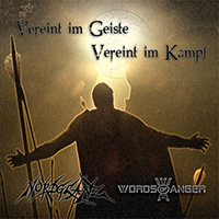 Words Of Anger - Vereint im Geiste, Vereint im Kampf (split)