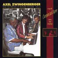 Zwingenberger, Axel - Axel Zwingenberger & Friends Of Boogie Woogie (Vol. 6) Champion Jack Dupree