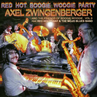 Zwingenberger, Axel - Axel Zwingenberger & Friends Of Boogie Woogie (Vol. 9) Red Hot Boogie Woogie Party