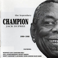 Champion Jack Dupree - Champion Jack Dupree, 1980-1988