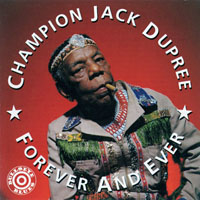 Champion Jack Dupree - Forever and Ever