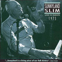 Sunnyland Slim - Live in Europe '75