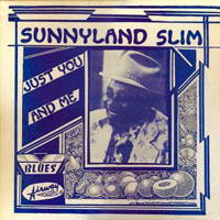 Sunnyland Slim - Just You And Me