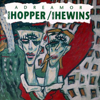 Hopper, Hugh - Adreamor (Split)