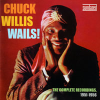 Chuck Willis - Chuck Willis Wails! - The Complete Recordings 1951-1956 (CD 1)
