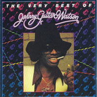 Johnny 'Guitar' Watson - The Very Best Of Johnny 'Guitar' Watson