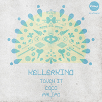Kellerkind - Touch It