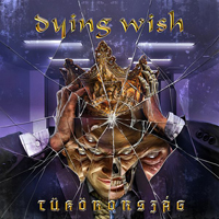Dying Wish (HUN) - Tukororszag