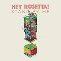 Hey Rosetta! - Stand By Me (Single)