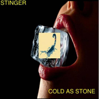 Stinger (USA) - Cold As Stone