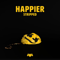 Bastille (GBR, London) - Happier (Stripped) [Single]
