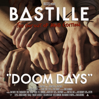 Bastille (GBR, London) - Doom Days (This Got Out Of Hand Edition)