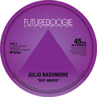 Julio Bashmore - Riff Wrath (Single)