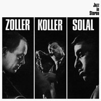 Zoller, Attila  - Zoller Koller Solal (split)