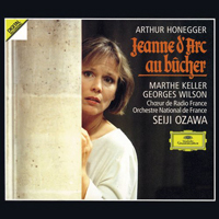 Ozawa, Seiji - Arthur Honegger: Jeanne d'Arc au bucher (feat. Orchestre National de France)