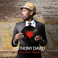 David, Anthony - Love Out Loud