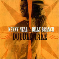 Billy Branch - Kenny Neal & Billy Branch - Double Take (split)
