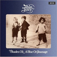 Thin Lizzy - Shades Of A Blue Orphanage (2010 Remaster)