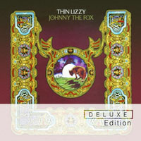 Thin Lizzy - Johnny The Fox  (CD 1, 2011 Deluxe Edition)