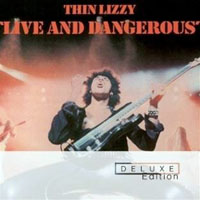 Thin Lizzy - Live and Dangerous - Deluxe Edition, 2011 (CD 1)