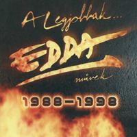 Edda Muvek - A Legjobbak... 1988-1998