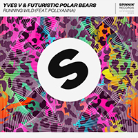 Yves V - Running Wild (with Futuristic Polar Bears, Pollyanna) (Single)