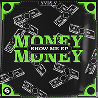 Yves V - Money Money / Show Me (EP)