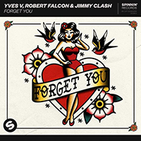 Yves V - Forget You (with Robert Falcon, Jimmy Clash) (Single)