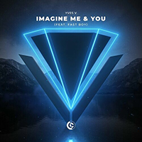 Yves V - Imagine Me & You (with FAST BOY) (Single)