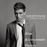 Christopher - Nothing In Common (Aba & Simonsen Remix)