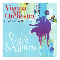 Vienna Art Orchestra - Swing & Affairs