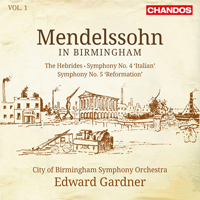 City Of Birmingham Symphony Orchestra - Mendelssohn in Birmingham, Volume 1 (feat. Edward Gardner)