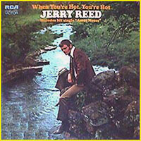 Jerry Reed - When You're Hot You're Hot