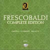 Loreggian, Roberto - Frescobaldi - Complete Edition (CD 2): Partitas, Correnti, Balletti