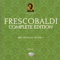 Loreggian, Roberto - Frescobaldi - Complete Edition (CD 11): Arie Musicali - Book 2