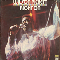 Pickett, Wilson - Right On