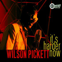 Pickett, Wilson - It's Harder Now