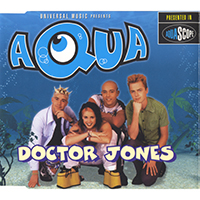 AQUA - Doctor Jones (Remixes - Europe Single)