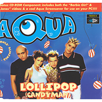 AQUA - Lollipop (Candyman) (Remixes - Australia Single)