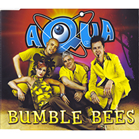 AQUA - Bumble Bees (Remixes - Europe Single)