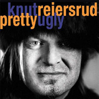 Knut Reiersrud Band - Pretty Ugly