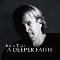 Tesh, John - A Deeper Faith