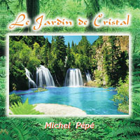 Pepe, Michel - Le Jardin De Cristal