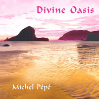 Pepe, Michel - Divine Oasis