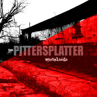 Pittersplatter - Wastelands