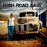 High Road Easy - Hotter Than A Thousand Suns