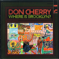 Don Cherry - Where Is Brooklyn ?