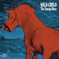 Savage Rose - Wild Child